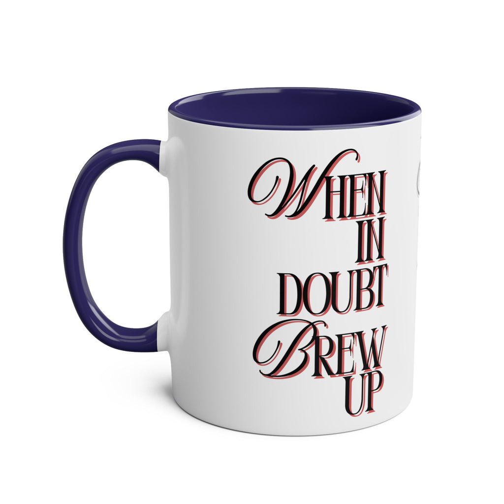 When In Doubt Brew Up